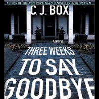 Three Weeks to Say Goodbye by Box, C. J